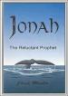 Jonah The Reluctant Prophet